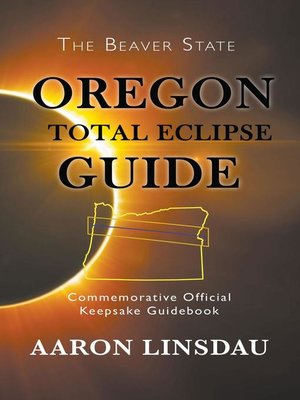 cover image of Oregon Total Eclipse Guide